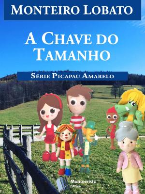 Cover of the book A Chave do Tamanho by Monteiro Lobato