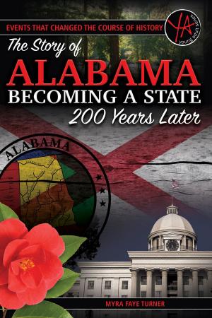 Cover of The Story of Alabama Becoming a State 200 Years Later