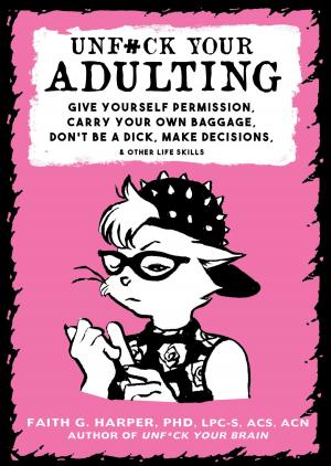 Book cover of Unfuck Your Adulting