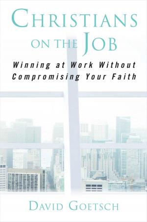 Cover of the book Christians on the Job by Jim Daly