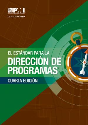 Cover of the book The Standard for Program Management - Fourth Edition (SPANISH) by Michael S. Dobson, PhD