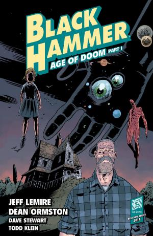 Cover of the book Black Hammer Volume 3: Age of Doom Part One by Laird Barron, Joyce Carol Oates, Nick Mamatas