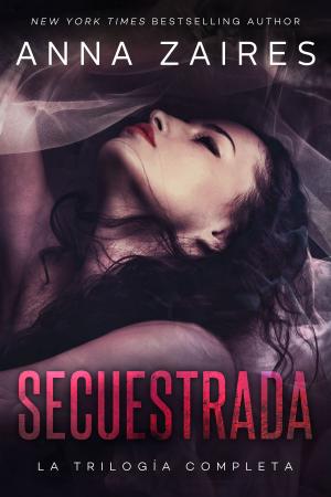 Cover of Secuestrada: La trilogía completa