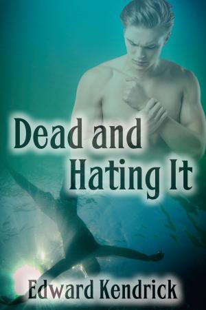 Cover of the book Dead and Hating It by J.M. Snyder