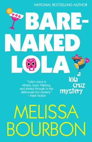 Cover of the book Bare-Naked Lola by Nancy Cole Silverman
