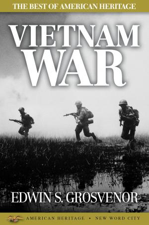 Cover of the book The Best of American Heritage: Vietnam War by Jim Stovall