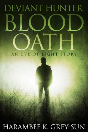 Book cover of Deviant-Hunter: Blood Oath