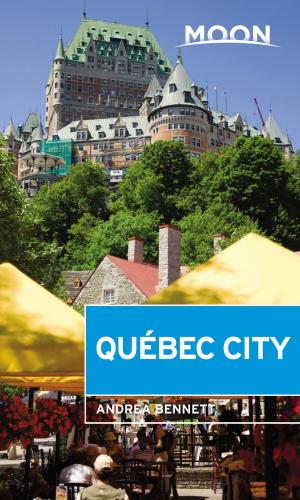 Cover of the book Moon Québec City by Suzanne Van Atten