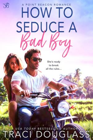 Cover of the book How to Seduce a Bad Boy by Tawna Fenske