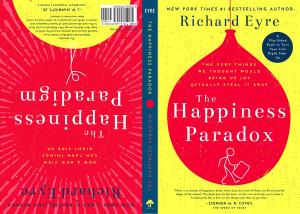 Cover of the book The Happiness Paradox The Happiness Paradigm by C. J. Schneider