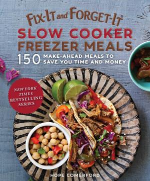 bigCover of the book Fix-It and Forget-It Slow Cooker Freezer Meals by 