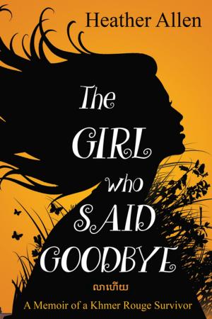 Cover of the book The Girl Who Said Goodbye by Martin Edge