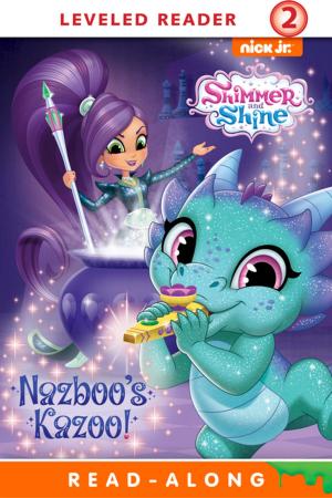 Book cover of Nazboo's Kazoo! (Shimmer and Shine)