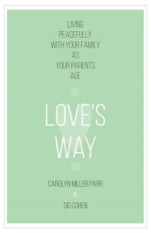 Cover of the book Love's Way by Michael Phillips