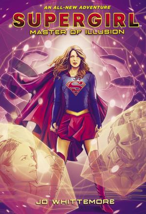 Cover of the book Supergirl: Master of Illusion by Jim Nisbet