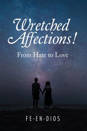 Cover of the book Wretched Affections! by PAUL ANTONESCU