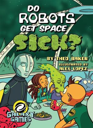 Cover of the book Do Robots Get Space Sick? by Savina Collins