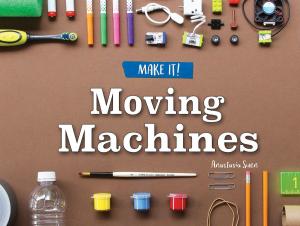 Cover of the book Moving Machines by Alicia Klepeis