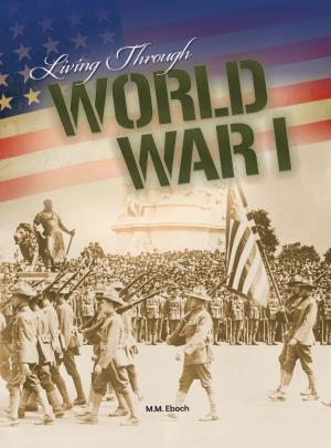Book cover of Living Through World War I