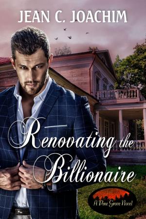 Cover of the book Renovating the Billionaire by Jean  C. Joachim