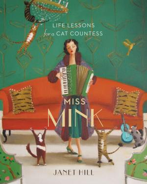 Cover of the book Miss Mink: Life Lessons for a Cat Countess by Dan Bar-el