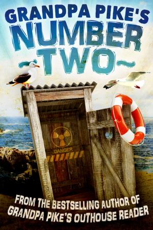 Cover of the book Grandpa Pike's Number Two by Peter J. Cashin, Edward Roberts
