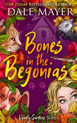 Book cover of Bones in the Begonias