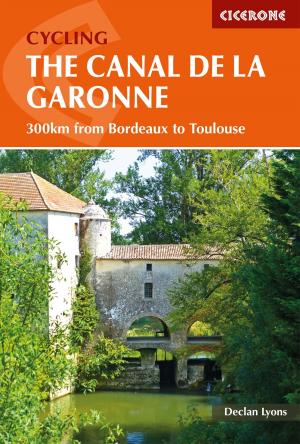 Cover of the book Cycling the Canal de la Garonne by Dennis Kelsall, Jan Kelsall
