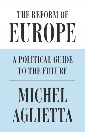 Cover of the book The Reform of Europe by Patrick Keiller