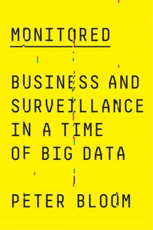 Cover of the book Monitored by Sylvia Kritzinger, Raj S. Chari