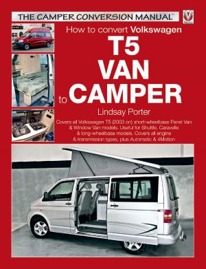 Cover of the book How to convert Volkswagen T5 Van to Camper by Brian Long