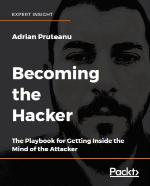 Cover of the book Becoming the Hacker by Sagar Rahalkar