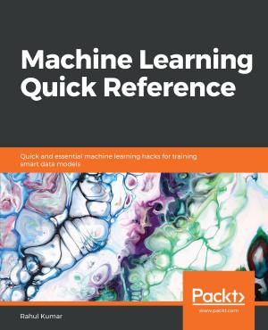 Cover of the book Machine Learning Quick Reference by Thomas Hunter II