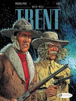 Cover of the book Trent - Volume 5 - Wild Bill by Morris, René Goscinny, Greg