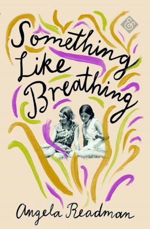 Book cover of Something Like Breathing
