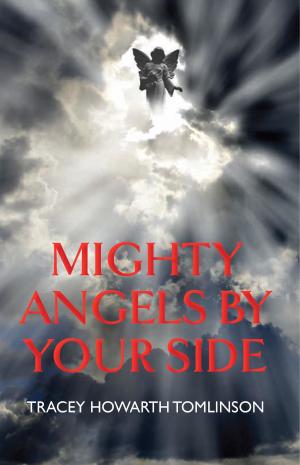 Cover of the book Mighty Angels By Your Side by Maurice Osborn
