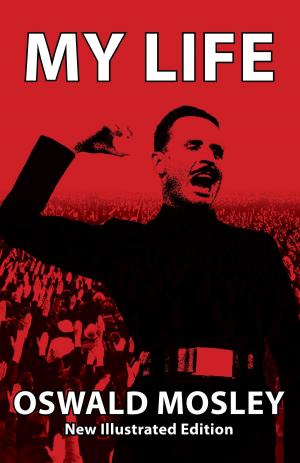 Cover of the book My Life by Oswald Mosley