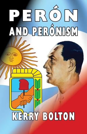 Cover of the book Peron and Peronism by Richard  Reynell Bellamy