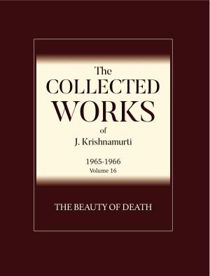 Cover of the book The Beauty of Death by Jiddu Krishnamurti
