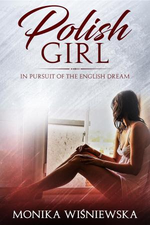 Cover of Polish Girl In Pursit of the English Dream