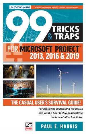 Cover of 99 Tricks and Traps for Microsoft Office Project 2013, 2016 and 2019