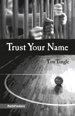 Cover of the book Trust Your Name by Jones, Ellen Jaffe, Bennett, Beverly Lynn