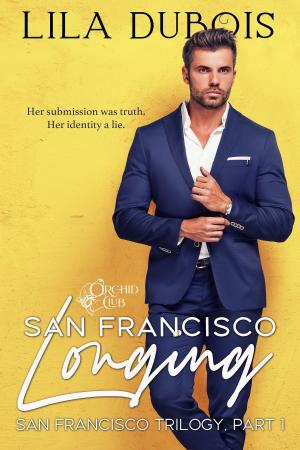 Cover of the book San Francisco Longing by Frances M Thompson