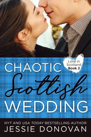 Cover of the book Chaotic Scottish Wedding by D.C. Menard