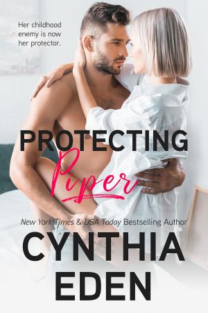 Cover of the book Protecting Piper by Cynthia Eden