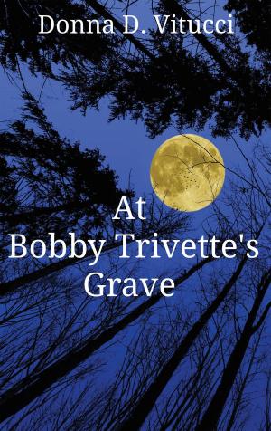 Cover of the book At Bobby Trivette's Grave by Jacinta Howard