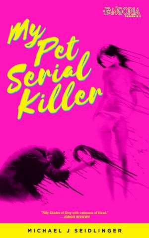Cover of the book My Pet Serial Killer by Leonard Rawlins