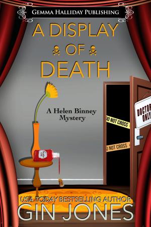 Cover of the book A Display of Death by Elizabeth Ashby, Gin Jones, Nicole Leiren, Traci Andrighetti