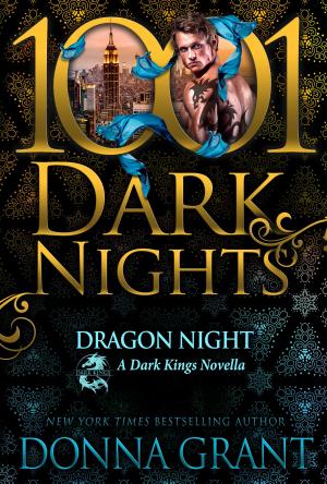 Cover of the book Dragon Night: A Dark Kings Novella by Jennifer Probst