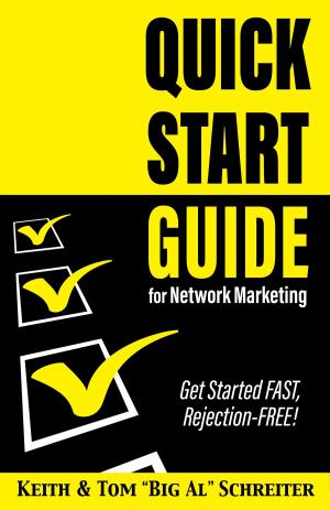 Cover of the book Quick Start Guide for Network Marketing by Keith Schreiter, Tom 